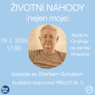 Životní náhody (nejen moje)